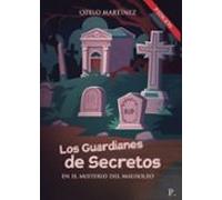 Los Guardianes De Secretos En El Misterio Del Mausoleo (ebook)