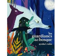 Los guardianes del bosque (Los pequeños salvajes)
