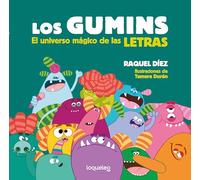 Los Gumins. El universo mágico de las letras (SIN COLECCION)