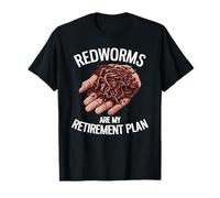 Los Gusanos Rojos Son mi Plan de jubilación Cultivo de Gusanos Divertidos Camiseta