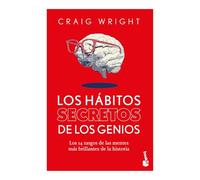 Los Hábitos Secretos de Los Genios: Los 14 Rasgos de Las Mentes Más Brillantes de la Historia / The Hidden Habits of Genius
