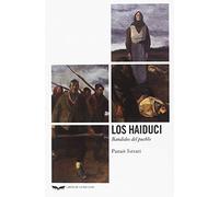 Los haiduci: Bandidos del pueblo (Libros de la Ballena)