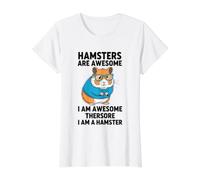 Los hámsters Son increíbles Soy Impresionante por lo Tanto, Soy un hámster Camiseta gráfica económica, Mujer, Blanco, XS