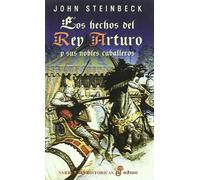 Los hechos del rey Arturo y sus nobles caballeros (Narrativas Históricas)
