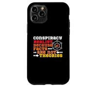 Los hechos realistas de la conspiración no son teorías Carcasa para iPhone 11 Pro