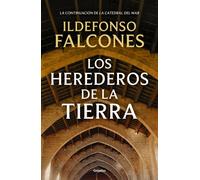 Los herederos de la tierra | Ildefonso Falcones