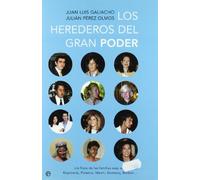 Los Herederos del Gran Poder: Los Hijos de Las Familias Mas Influyentes: Koplowitz, Polanco, March, Domecq, Borbon--