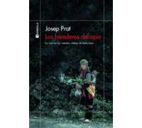 Los Herederos Del Opio: La Vida En Las Remotas Aldeas De Indochina