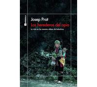 Los herederos del opio: La vida en las remotas aldeas de Indochina (ODISEAS)