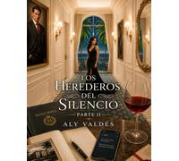 Los Herederos del Silencio Parte II