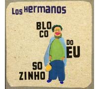 Los Hermanos - Bloco Do Eu Sozinho