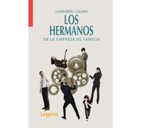 Los hermanos en la empresa de familia: Una clave para la supervivencia de las Pymes (Construyendo Puentes)