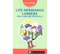 Los HERMANOS LUMIÈRE una vida de película: 15 (Sabelotod@s)