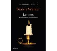 Los Hermanos Taskill 2: Lennox. El Libertino De Lass Lowlands