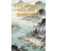 Los Héroes del Agua Marginal: Capítulos 97 - 120