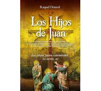 Los Hijos de Juan; Un cuadro olvidado en el Museo del Prado. Una obsesión inexplicable. Un misterio que trasciende siglos y un enigmático pueblo: Rennes le-Château. (Narrativa actual)