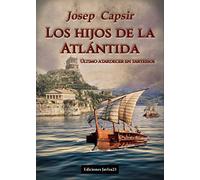 Los hijos de la Atlántida. Último atardecer en Tartessos