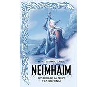 Los Hijos de la Nieve y la Tormenta (Neimhaim 1) (Fantascy)