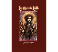 Los Hijos de Lilith: La Tribu del Viento Nocturno: Magia, Mitos y Secretos Urbanos (Urbanos de Leyenda)