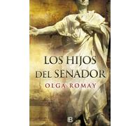Los hijos del senador | Olga Romay