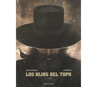 Los hijos del topo | Alejandro Jodorowsky, José Ladrönn