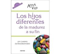 LOS HIJOS DIFERENTES DE LA MADUREZ A SU FIN: 242 (Educación Hoy)