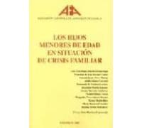 Los Hijos Menores De Edad En Situacion De Crisis Familiar