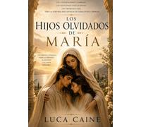 Los Hijos Olvidados de María