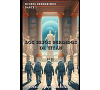 Los hijos perdidos de Titán (Dioses Peregrinos)