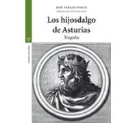 Los Hijosdalgo De Asturias: Teatro