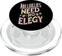 Los Hillbillies Need No Elegy Design PopSockets PopGrip para MagSafe