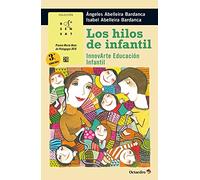 Los hilos de infantil. InnovArte Educación Infantil (Rosa Sensat)