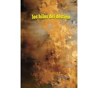 LOS HILOS DEL DESTINO