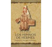 Los Himnos De Hermes: Fragmentos Del Saber Hermetico