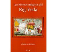 Los Himnos Mágicos Del Rig-Veda (TRADICIONES DE ORIENTE)