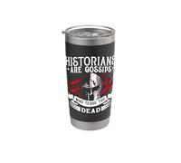 Los historiadores son chismes que aman la historia Maestros Historiador Vaso térmico de acero inoxidable de doble pared