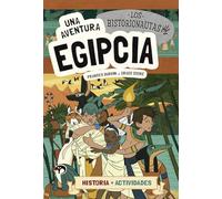 Los Historionautas. Una aventura egipcia: 1 (Historionautes)