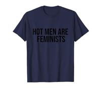 Los Hombres Calientes Son Feministas Camiseta