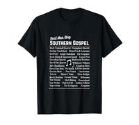 Los hombres de verdad cantan el evangelio sureño Camiseta