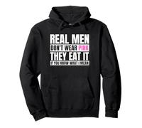 Los Hombres Divertidos de Verdad no Visten de Rosa, si Sabes a lo Que me Refiero Sudadera con Capucha