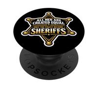 Los Hombres fueron Creados Iguales, Solo los Mejores se convierten en Sheriffs Divertidos PopSockets PopGrip Adhesivo