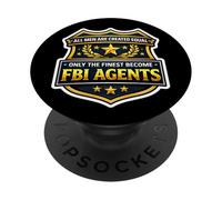 Los Hombres fueron Creados Iguales, Solo los Mejores se convirtieron en Agentes del FBI PopSockets PopGrip Adhesivo