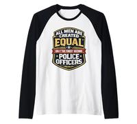 Los Hombres fueron Creados Iguales, Solo los Mejores se convirtieron en Oficiales de policía Camiseta Manga Raglan