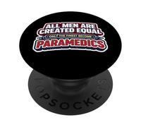 Los Hombres fueron Creados Iguales Solo los Mejores se convirtieron en paramédicos EMT PopSockets PopGrip Adhesivo