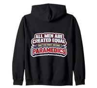 Los Hombres fueron Creados Iguales Solo los Mejores se convirtieron en paramédicos EMT Sudadera con Capucha