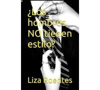 ¿Los hombres NO tienen estilo?