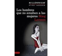Los Hombres Que No Amaban A Las Mujeres (serie Millennium 1)