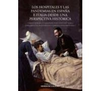 Los Hospitales Y Las Pandemias En España E Italia Desde Una Perspectiv
