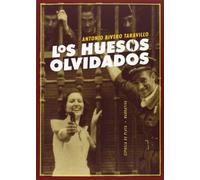 Los Huesos Olvidados (Narrativa)