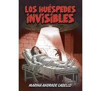 Los huéspedes invisibles